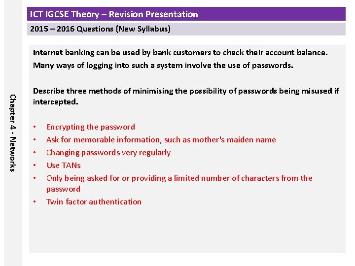 ICT IGCSE Theory – Revision Presentation 2015 – 2016 Questions (New Syllabus) Internet banking ICT IGCSE Theory – Revision Presentation 2015 – 2016 Questions (New Syllabus) Internet banking