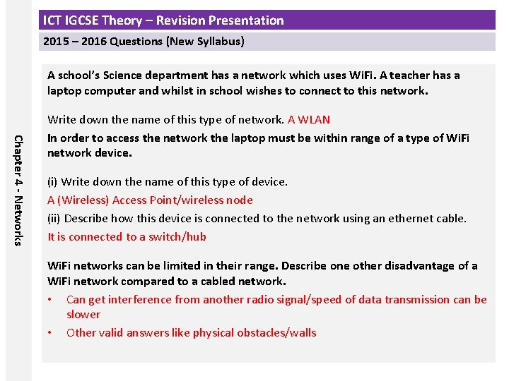 ICT IGCSE Theory – Revision Presentation 2015 – 2016 Questions (New Syllabus) A school’s ICT IGCSE Theory – Revision Presentation 2015 – 2016 Questions (New Syllabus) A school’s
