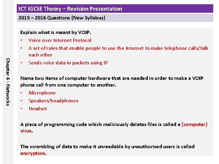 ICT IGCSE Theory – Revision Presentation 2015 – 2016 Questions (New Syllabus) Chapter 4 ICT IGCSE Theory – Revision Presentation 2015 – 2016 Questions (New Syllabus) Chapter 4