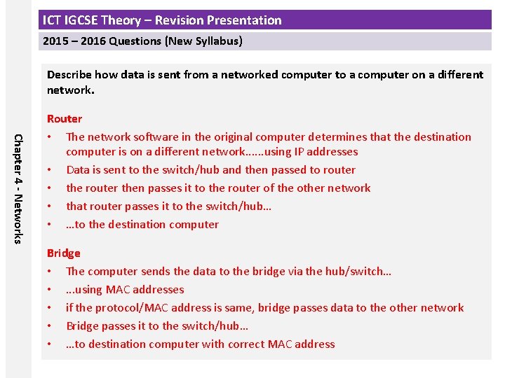 ICT IGCSE Theory – Revision Presentation 2015 – 2016 Questions (New Syllabus) Describe how ICT IGCSE Theory – Revision Presentation 2015 – 2016 Questions (New Syllabus) Describe how