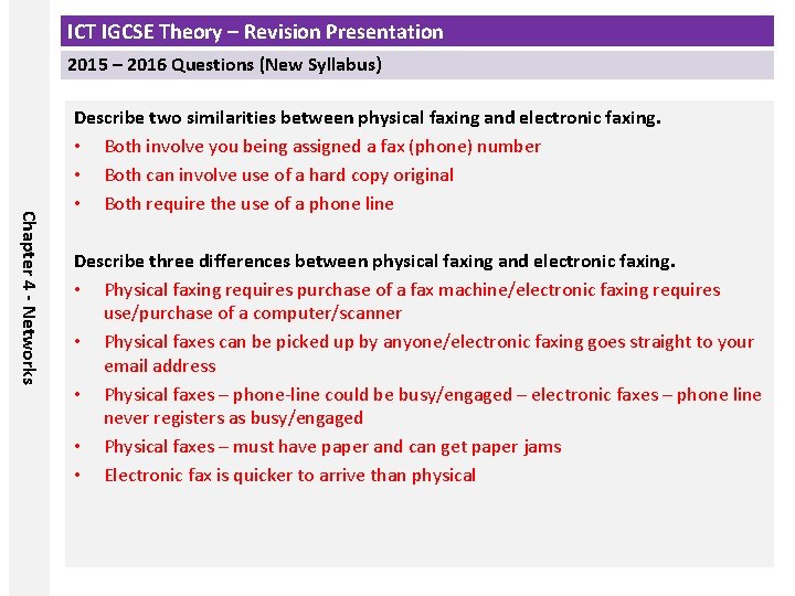 ICT IGCSE Theory – Revision Presentation 2015 – 2016 Questions (New Syllabus) Chapter 4 ICT IGCSE Theory – Revision Presentation 2015 – 2016 Questions (New Syllabus) Chapter 4
