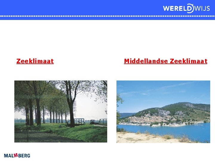 Zeeklimaat Middellandse Zeeklimaat 