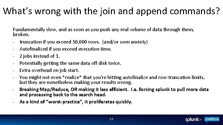 What’s wrong with the join and append commands? Fundamentally slow, and as soon as