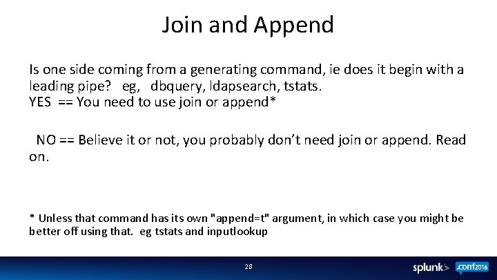 Join and Append Is one side coming from a generating command, ie does it