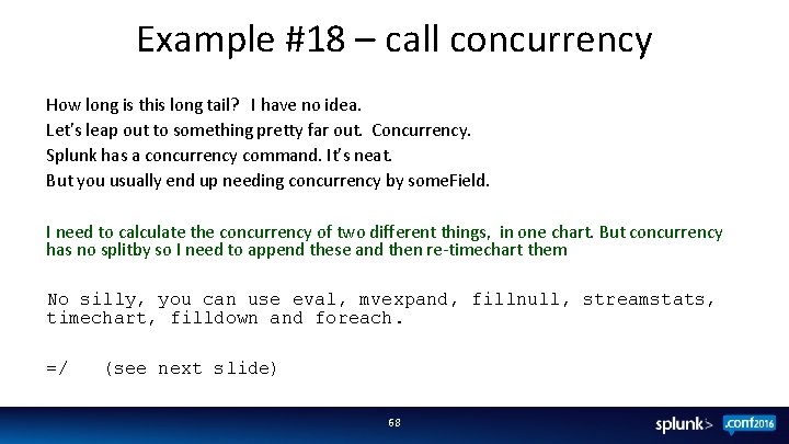 Example #18 – call concurrency How long is this long tail? I have no