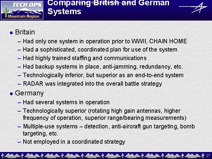 Comparing British and German Systems ASU MAT 591: Opportunities in Industry! l Britain –