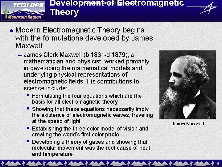 Development of Electromagnetic Theory ASU MAT 591: Opportunities in Industry! l Modern Electromagnetic Theory