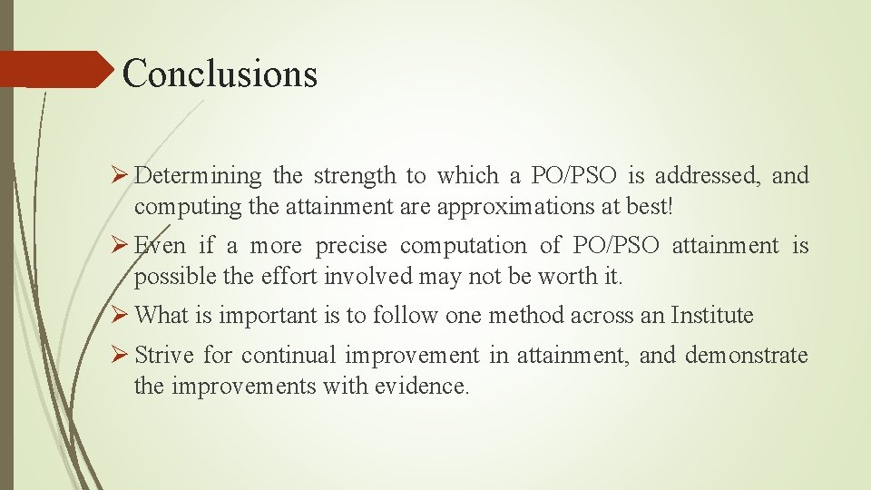 Conclusions Ø Determining the strength to which a PO/PSO is addressed, and computing the