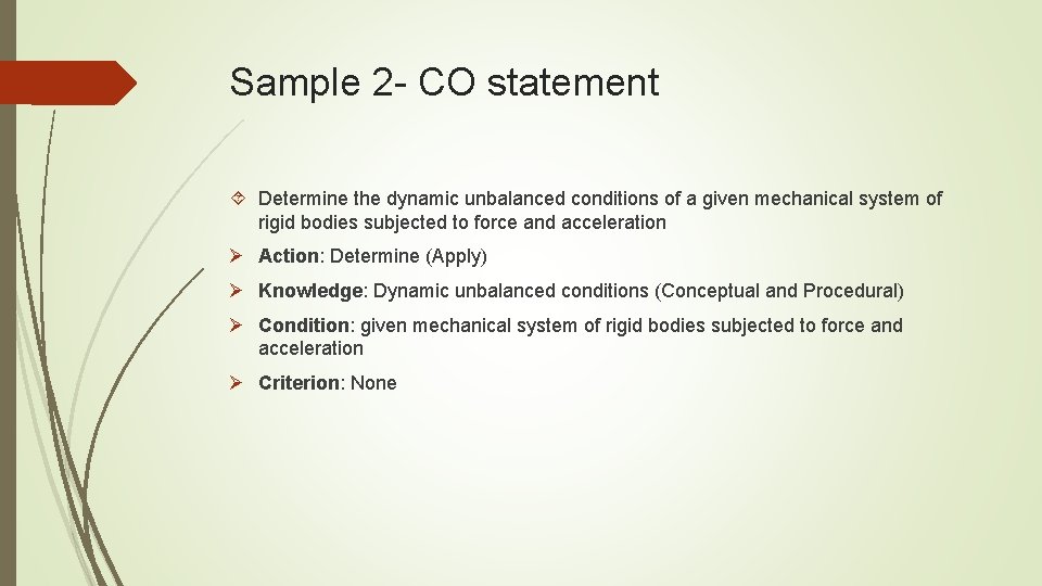Sample 2 - CO statement Determine the dynamic unbalanced conditions of a given mechanical