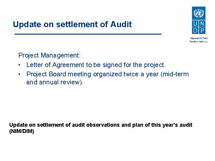 Update on settlement of Audit Project Management: • Letter of Agreement to be signed