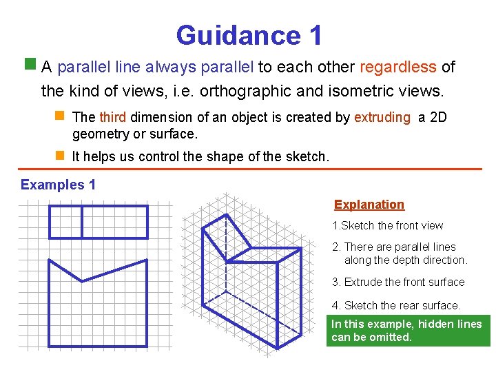 Guidance 1 A parallel line always parallel to each other regardless of the kind