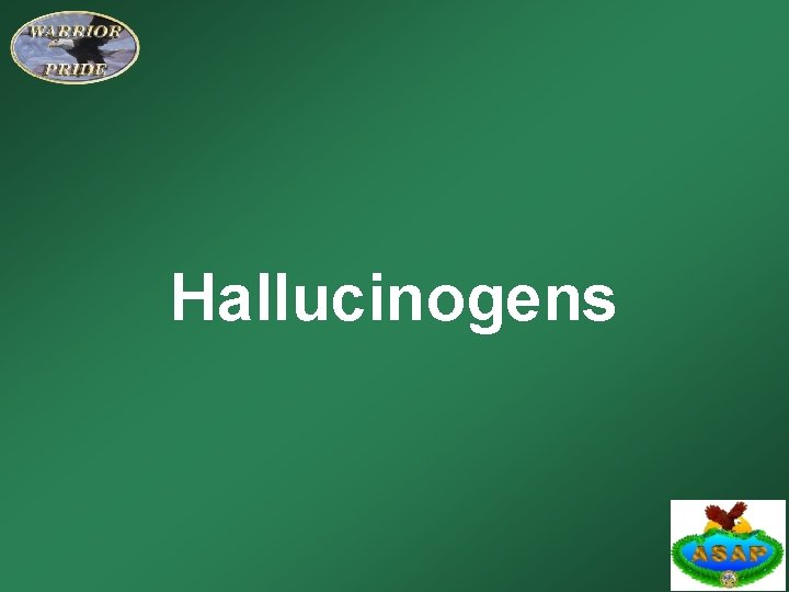 Hallucinogens 