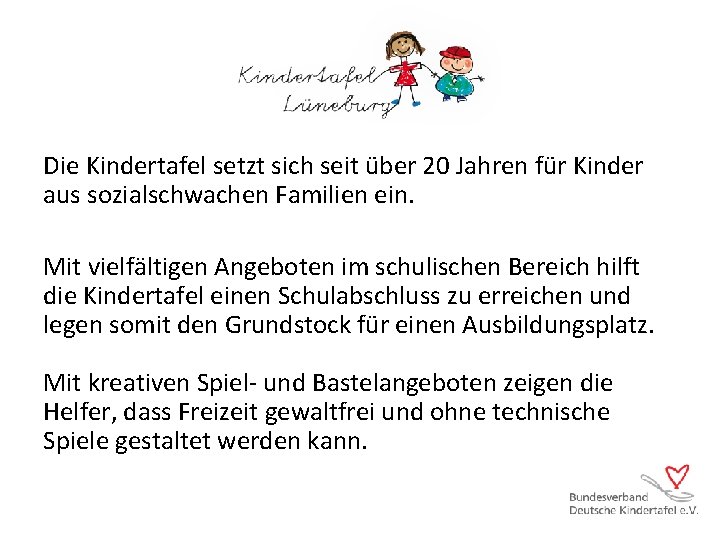 Die Kindertafel setzt sich seit über 20 Jahren für Kinder aus sozialschwachen Familien ein.