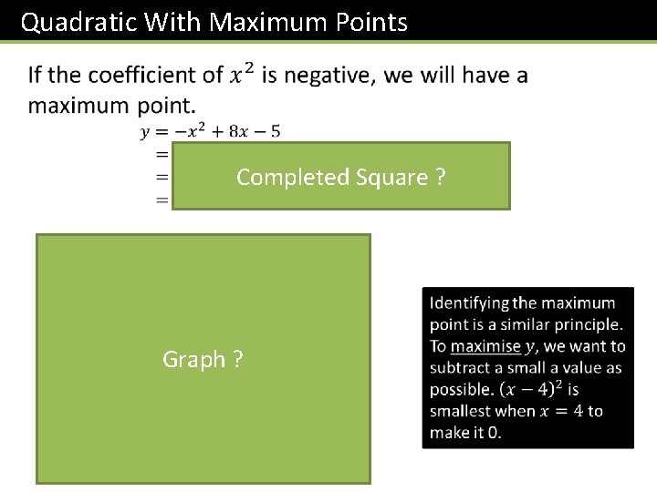 Quadratic With Maximum Points Completed Square ? -5 Graph ? 