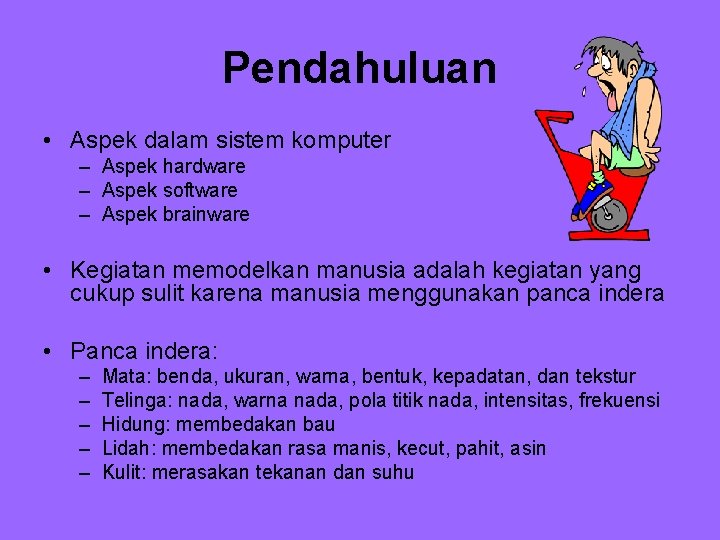 Pendahuluan • Aspek dalam sistem komputer – Aspek hardware – Aspek software – Aspek