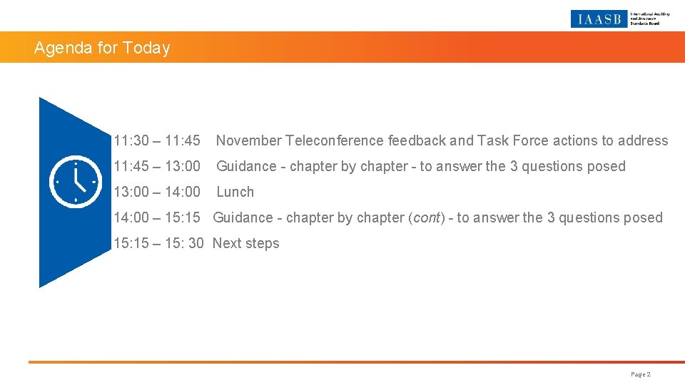 Agenda for Today 11: 30 – 11: 45 November Teleconference feedback and Task Force