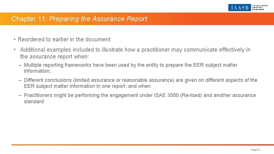 Chapter 11: Preparing the Assurance Report • Reordered to earlier in the document •