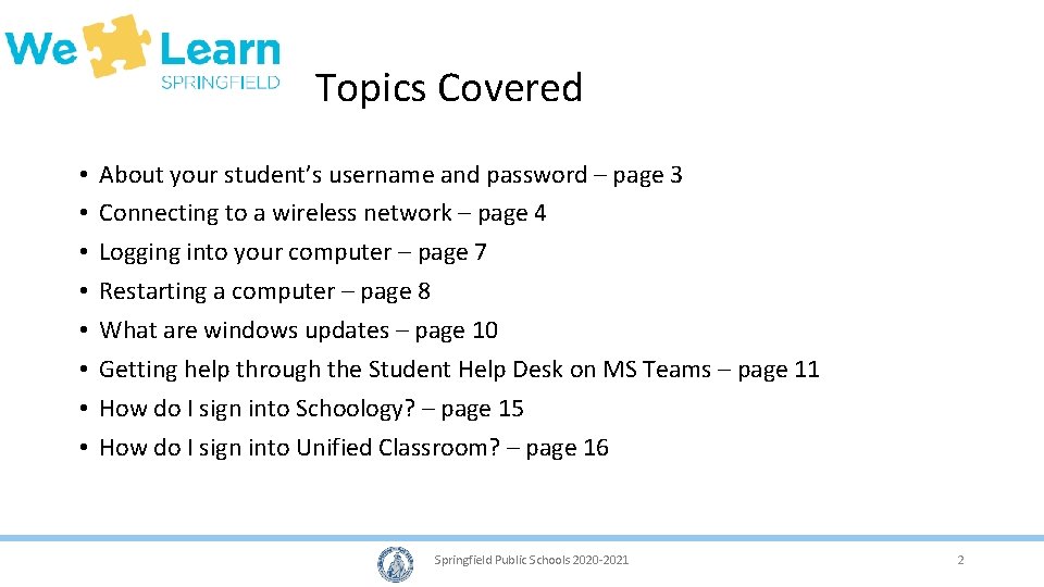 Topics Covered • • About your student’s username and password – page 3 Connecting