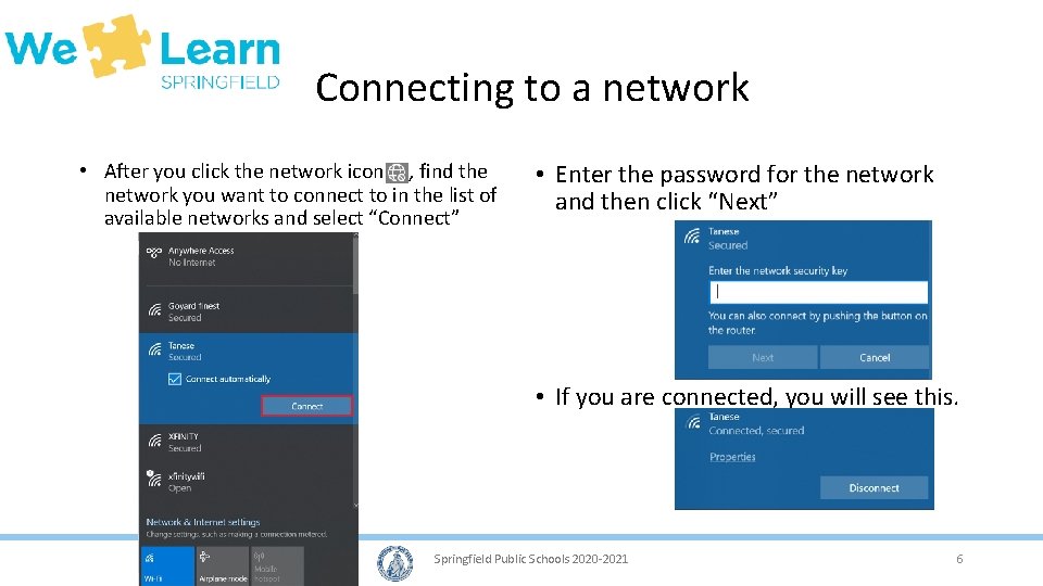 Connecting to a network • After you click the network icon , find the