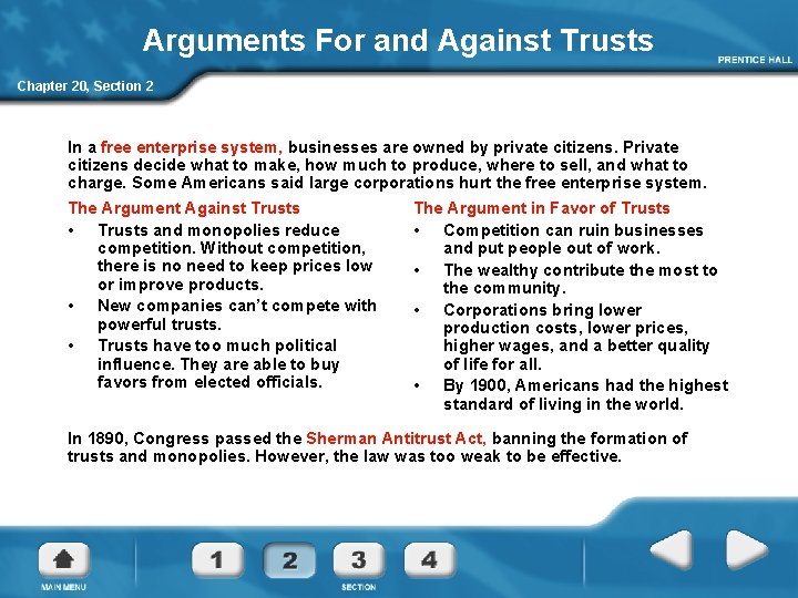 Arguments For and Against Trusts Chapter 20, Section 2 In a free enterprise system,