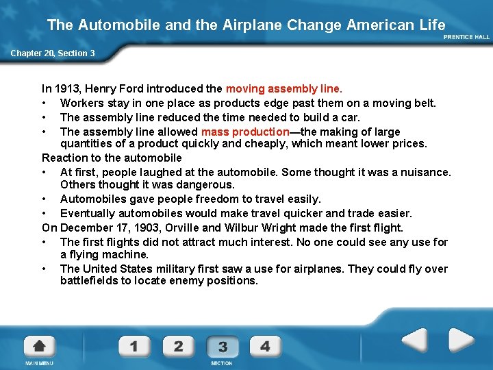 The Automobile and the Airplane Change American Life Chapter 20, Section 3 In 1913,