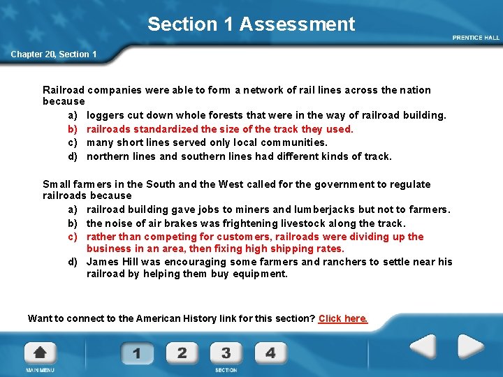 Section 1 Assessment Chapter 20, Section 1 Railroad companies were able to form a