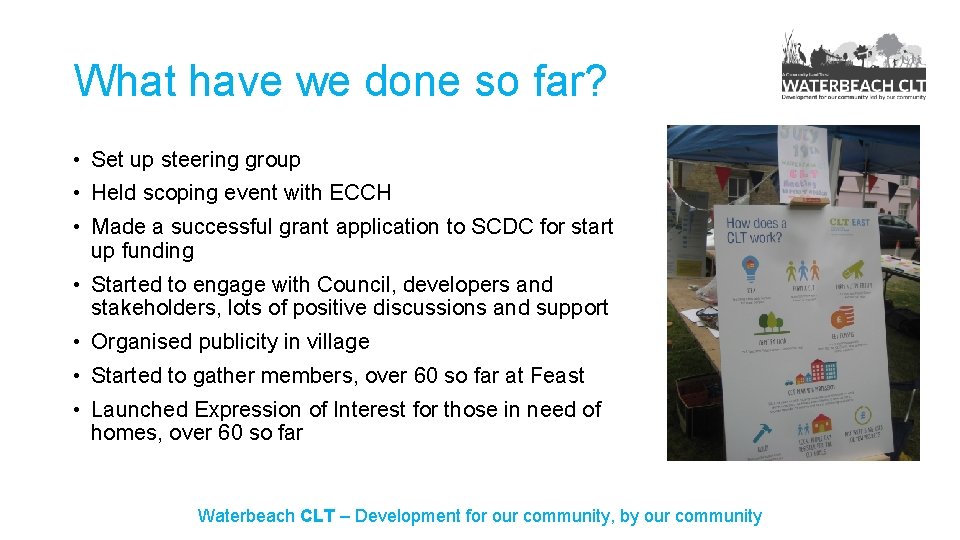 What have we done so far? • Set up steering group • Held scoping