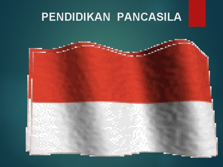 PENDIDIKAN PANCASILA 