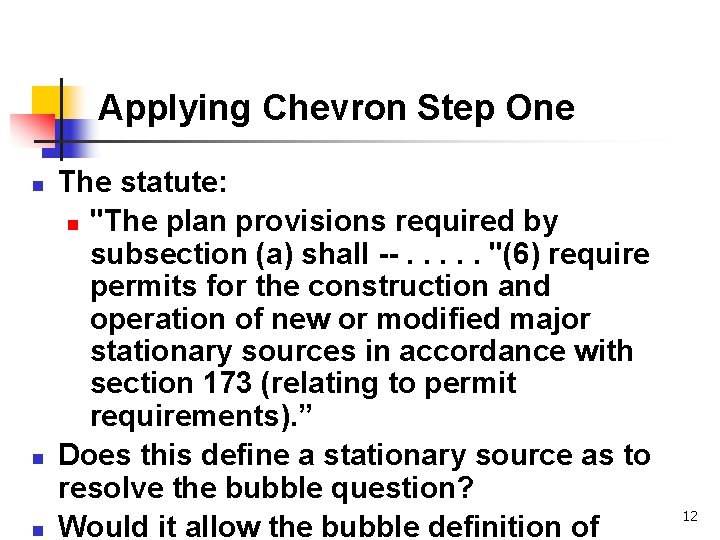 Applying Chevron Step One n n n The statute: n "The plan provisions required