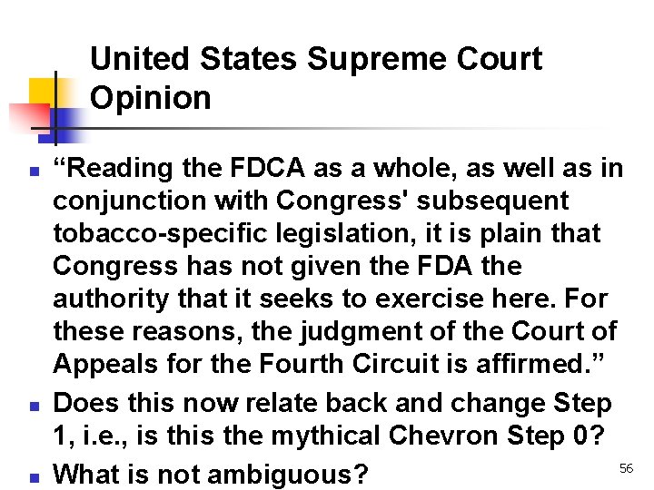 United States Supreme Court Opinion n “Reading the FDCA as a whole, as well