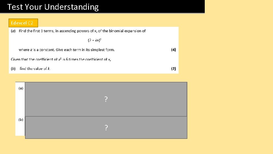 Test Your Understanding Edexcel C 2 ? ? 