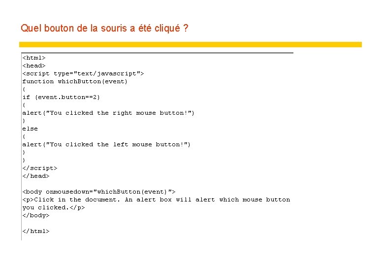 Quel bouton de la souris a été cliqué ? 