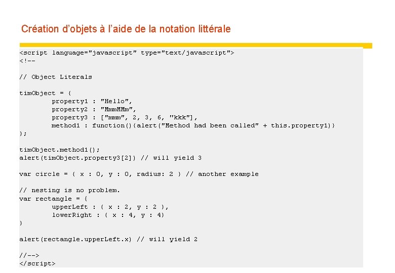 Création d’objets à l’aide de la notation littérale 