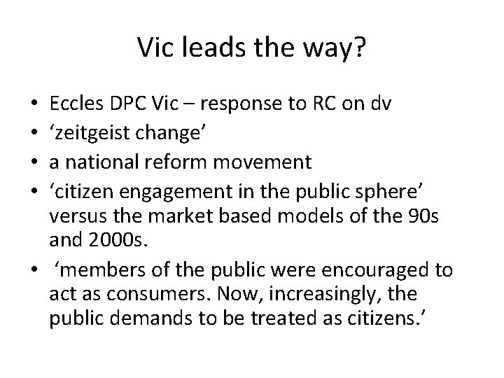 Vic leads the way? Eccles DPC Vic – response to RC on dv ‘zeitgeist