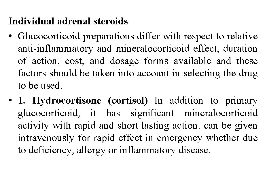 Individual adrenal steroids • Glucocorticoid preparations differ with respect to relative anti-inflammatory and mineralocorticoid Individual adrenal steroids • Glucocorticoid preparations differ with respect to relative anti-inflammatory and mineralocorticoid