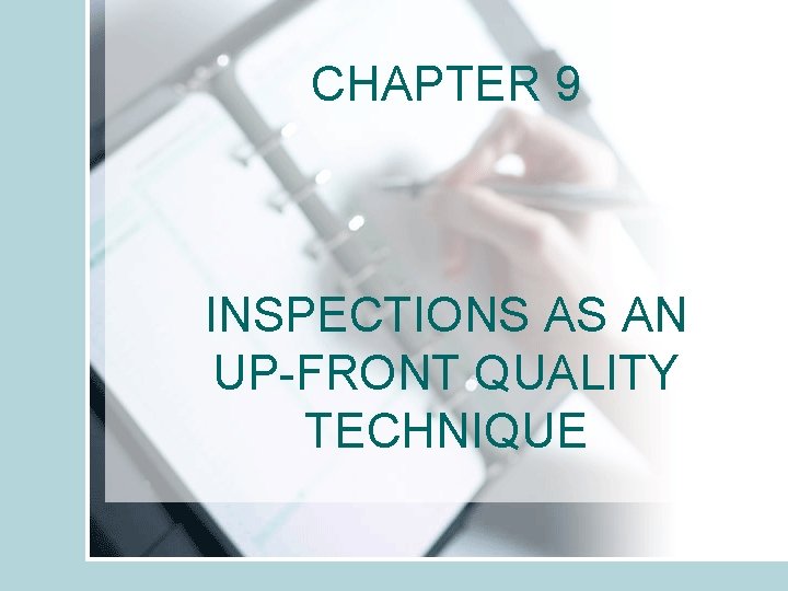 CHAPTER 9 INSPECTIONS AS AN UPFRONT QUALITY TECHNIQUE