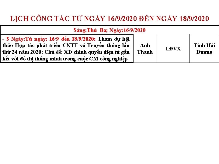 LỊCH CÔNG TÁC TỪ NGÀY 16/9/2020 ĐẾN NGÀY 18/9/2020 Sáng: Thứ Ba; Ngày: 16/9/2020