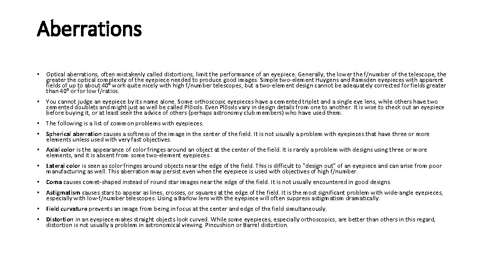 Aberrations • Optical aberrations, often mistakenly called distortions, limit the performance of an eyepiece.