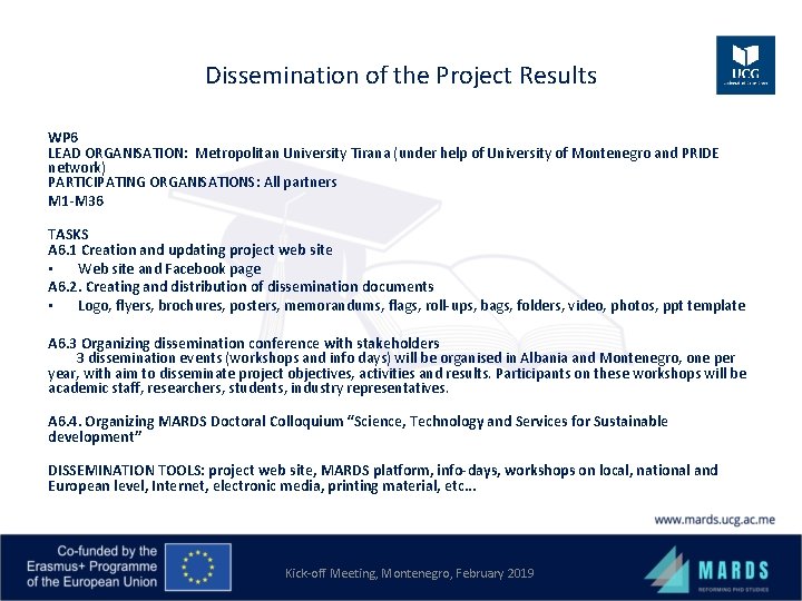 Dissemination of the Project Results WP 6 LEAD ORGANISATION: Metropolitan University Tirana (under help