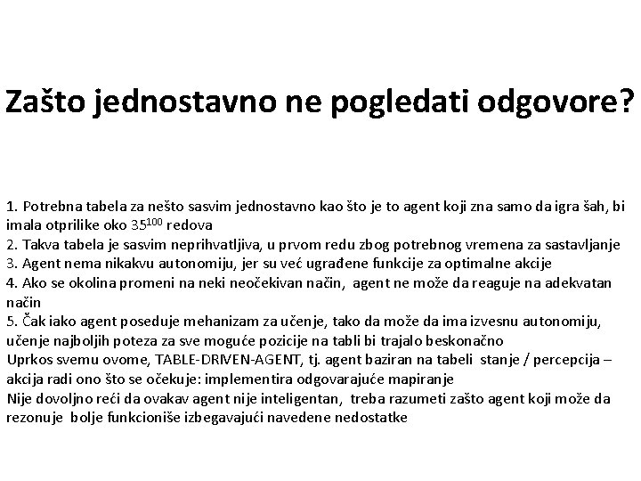 Zašto jednostavno ne pogledati odgovore? 1. Potrebna tabela za nešto sasvim jednostavno kao što