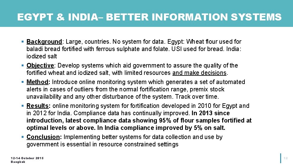 EGYPT & INDIA– BETTER INFORMATION SYSTEMS § Background: Large, countries. No system for data.