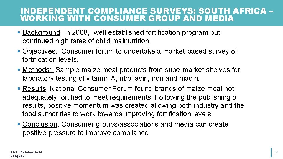 INDEPENDENT COMPLIANCE SURVEYS: SOUTH AFRICA – WORKING WITH CONSUMER GROUP AND MEDIA § Background: