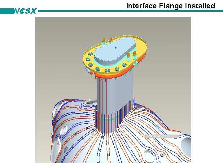 NCSX Interface Flange Installed 