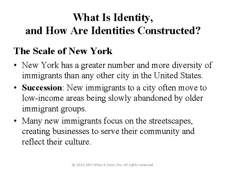 What Is Identity, and How Are Identities Constructed? The Scale of New York •