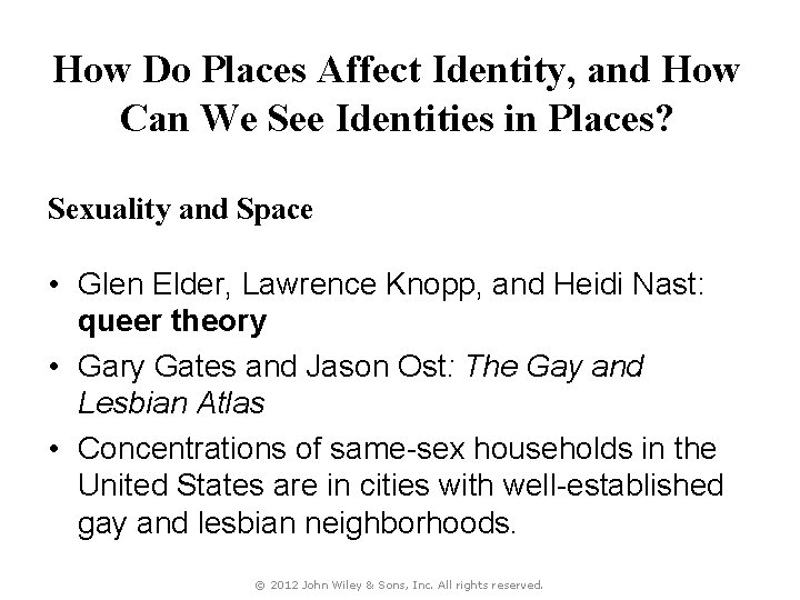 How Do Places Affect Identity, and How Can We See Identities in Places? Sexuality