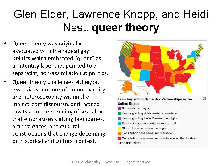 Glen Elder, Lawrence Knopp, and Heidi Nast: queer theory • Queer theory was originally
