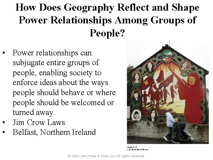 How Does Geography Reflect and Shape Power Relationships Among Groups of People? • Power