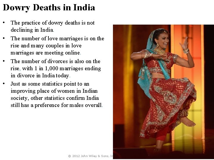 Dowry Deaths in India • The practice of dowry deaths is not declining in