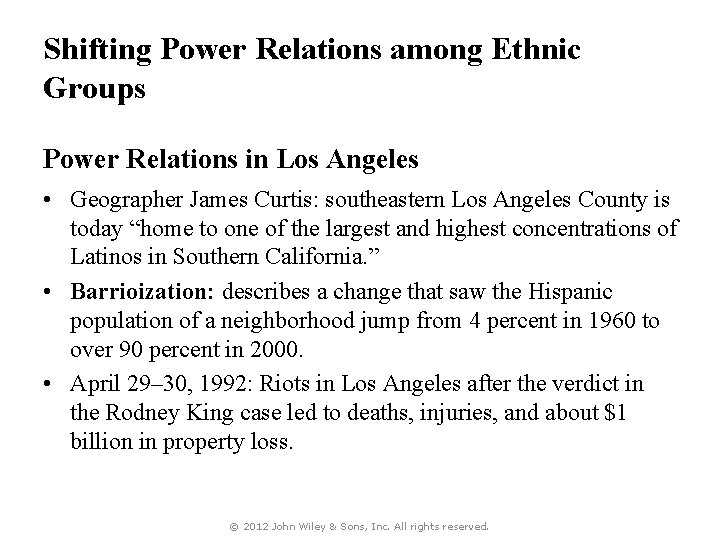 Shifting Power Relations among Ethnic Groups Power Relations in Los Angeles • Geographer James