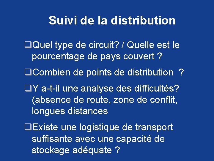 Suivi de la distribution q. Quel type de circuit? / Quelle est le pourcentage